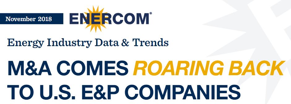 M&A Comes roaring back - the EnerCom report - Oil and Gas Funding is Evolving: An Oil & Gas 360® Special Report