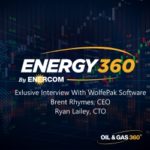 Exclusive 360 Energy Expert Network Video Interview: Wolfepak -Oilfield automation is not optional for corporate survival.
