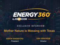 Exclusive 360 Energy Expert Network Video Discussion: Mother Nature Messing with Texas