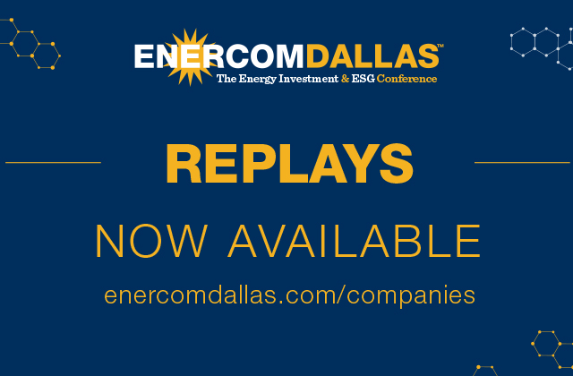 The Oil and Gas Industry: Growing Commitments to Financial and ESG Stewardship: Highlights and Presentations from EnerCom Dallas: The Energy Investment & ESG Conference on April 6-7- oil and gas 360