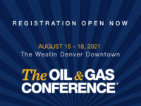 Register NOW for The Oil & Gas Conference®, August 15-18, 2021 in Denver, Colorado