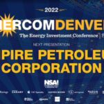 Exclusive: Empire Petroleum Corporation at EnerCom Denver-The Energy Investment Conference®- oil and gas 360