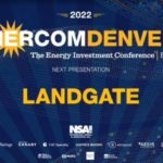 Exclusive: LandGate at EnerCom Denver-The Energy Investment Conference®- oil and gas 360
