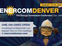 Investor one-on-one meeting requests now being scheduled for the 28th Annual EnerCom Denver – The Energy Investment Conference, to be held August 13-16, 2023, in Denver, Colorado