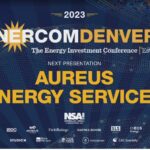 Exclusive: Aureus Energy Services at the 2023 EnerCom Denver-The Energy Investment Conference- oil and gas 360
