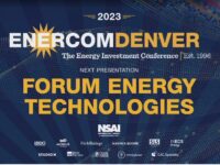 Exclusive: Forum Energy Technologies at the 2023 EnerCom Denver-The Energy Investment Conference