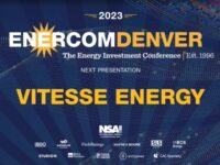 Exclusive: Vitesse Energy at the 2023 EnerCom Denver-The Energy Investment Conference