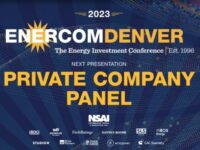 Exclusive: Private Company Panel at the 2023 EnerCom Denver-The Energy Investment Conference