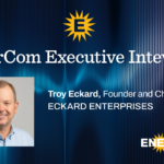 Executive Interview: Investing in oil and gas for long-term wealth creation with Troy Eckard, Founder and Chairman of Eckard Enterprises- oil and gas 360