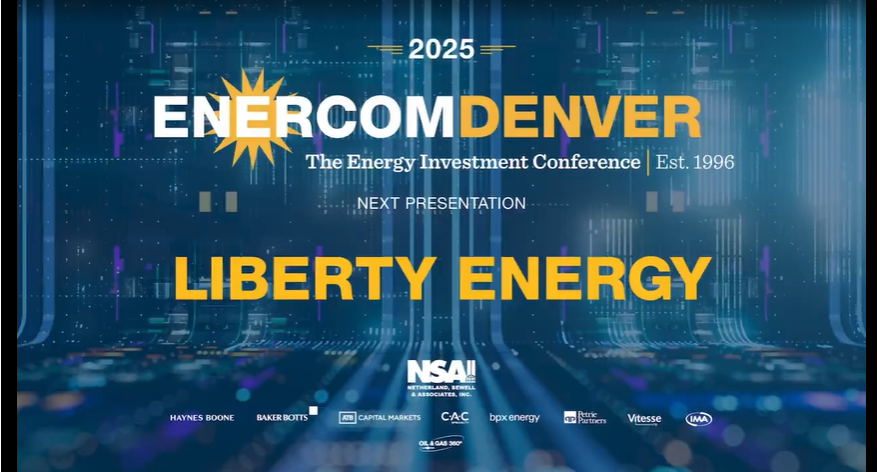 Exclusive: Liberty Energy at EnerCom Denver - The Energy Investment Conference 2025- oil and gas 360