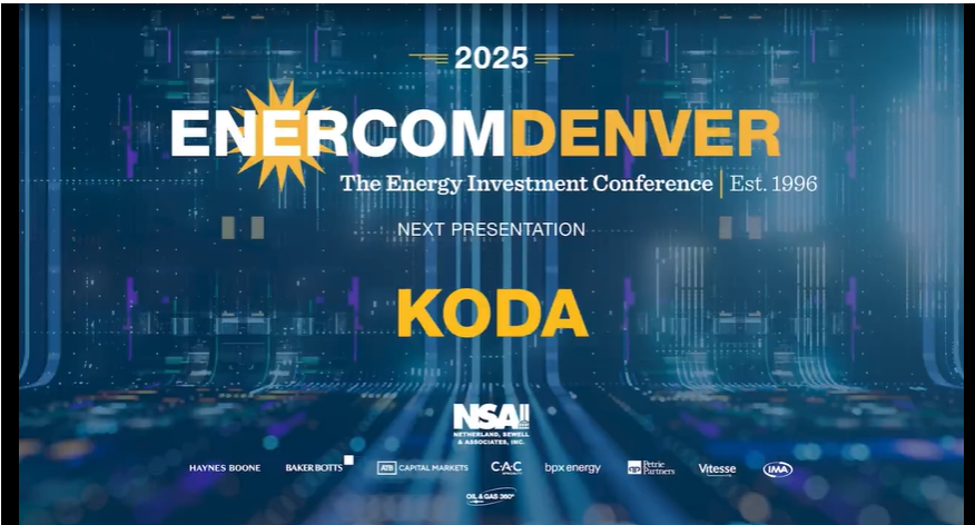 Exclusive: KODA at EnerCom Denver - The Energy Investment Conference 2025- oil and gas 360