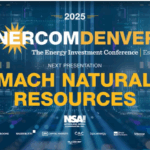 Exclusive: Mach Natural Resources at EnerCom Denver - The Energy Investment Conference 2025- oil and gas 360
