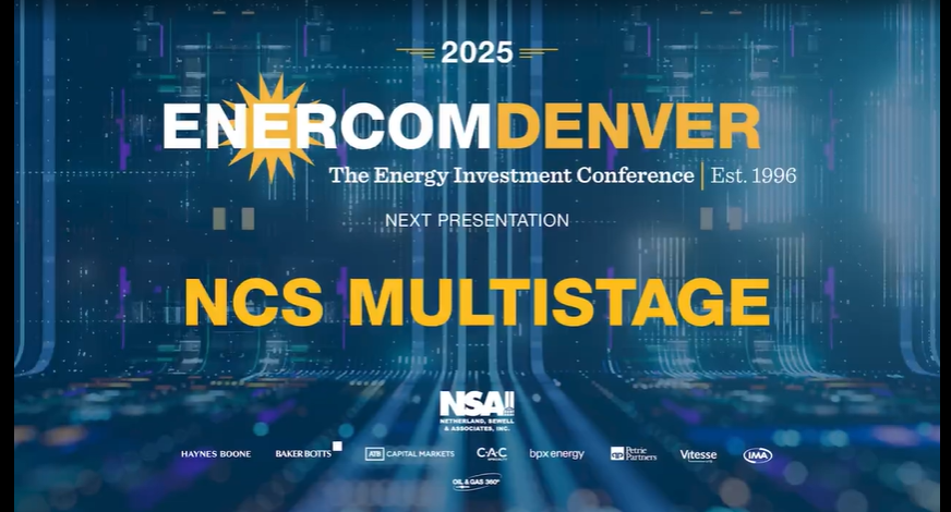 Exclusive: NCS Multistage at EnerCom Denver - The Energy Investment Conference 2025- oil and gas 360