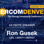 EnerCom Announces Liberty Energy as a Keynote Speaker at the 31st Annual EnerCom Denver- The Energy Investment Conference, August 17–19, 2026, in Denver, Colorado- oil and gas 360
