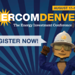 Register to attend the 31st EnerCom Denver - The Energy Investment Conference, on August 19, 2026, in Denver, Colorado- oil and gas 360