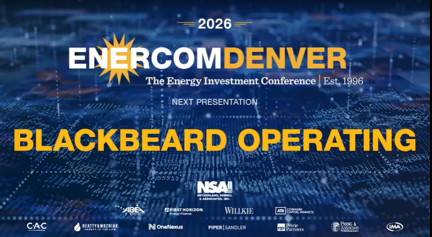 Exclusive: Blackbeard Operating at EnerCom Denver - The Energy Investment Conference 2026- oil and gas 360