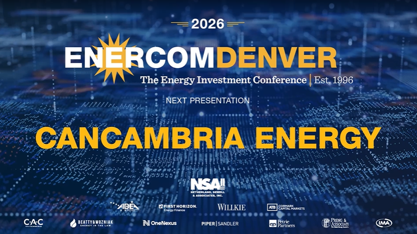 Exclusive: CanCambria Energy at EnerCom Denver - The Energy Investment Conference 2026- oil and gas 360