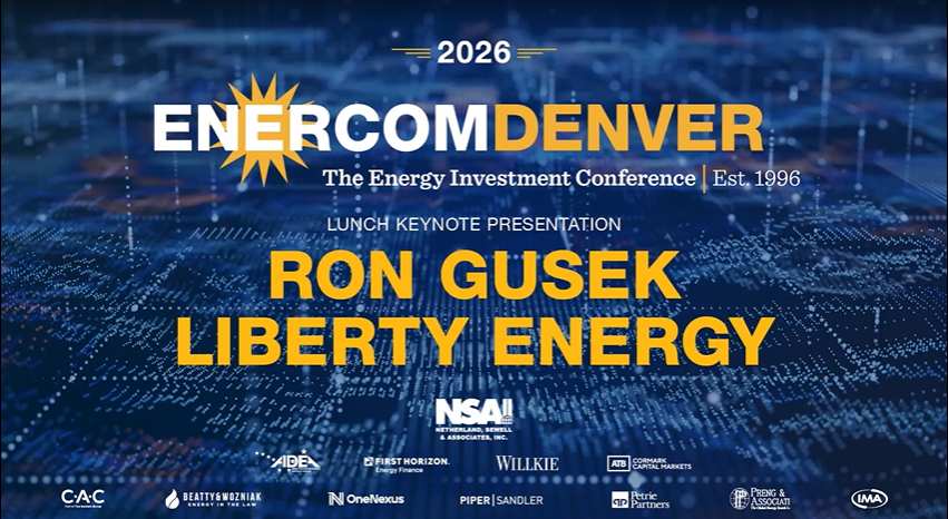 Exclusive: Liberty Energy Lunch Keynote at EnerCom Denver - The Energy Investment Conference 2026- oil and gas 360