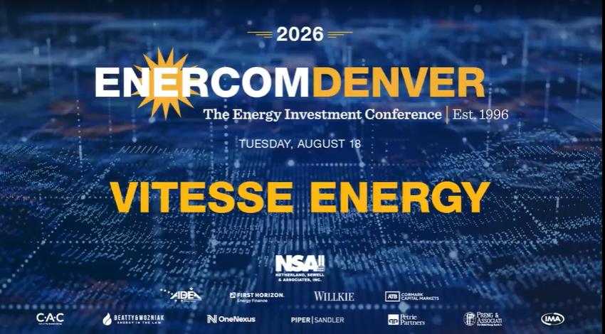 Exclusive: Vitesse Energy at EnerCom Denver - The Energy Investment Conference 2026- oil and gas 360